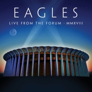 Eagles - Live From The Forum Mmxviii ryhmässä Minishops / Eagles @ Bengans Skivbutik AB (3937484)