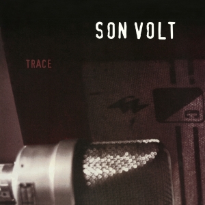 Son Volt - Trace ryhmässä -Start MOV BM @ Bengans Skivbutik AB (3938408)
