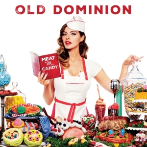 Old Dominion - Meat And Candy ryhmässä VINYYLI @ Bengans Skivbutik AB (3938789)