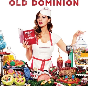 Old Dominion - Meat And Candy ryhmässä VINYYLI @ Bengans Skivbutik AB (3938789)