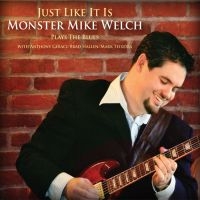 Welch Monster Mike - Just Like It Is ryhmässä CD @ Bengans Skivbutik AB (3939326)