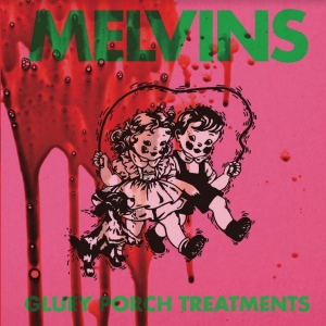 Melvins - Gluey Porch Treatment (Ltd.Ed.) ryhmässä Minishops / Melvins @ Bengans Skivbutik AB (3941490)