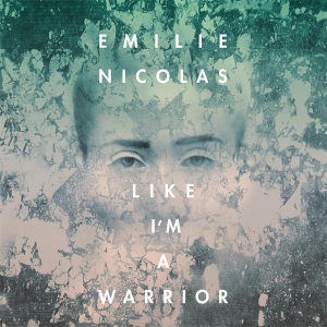 Nicolas Emilie - Like I'm A Warrior ryhmässä VINYYLI @ Bengans Skivbutik AB (3941669)