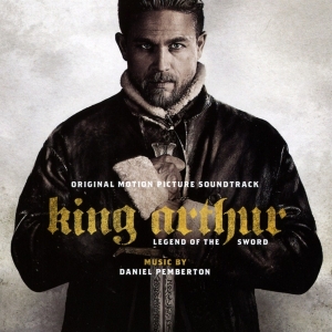 Pemberton Daniel - King Arthur: Legend Of The Sword (Original Motion Picture Soundtrack) ryhmässä CD @ Bengans Skivbutik AB (3941683)