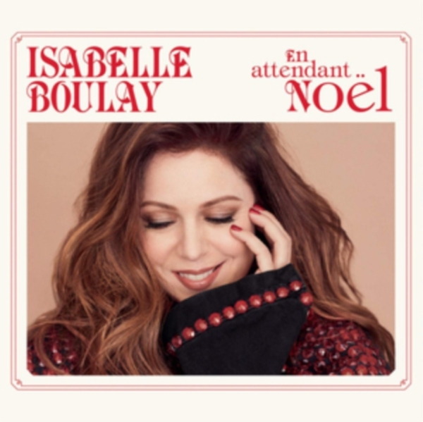Boulay Isabelle - En attendant Noël ryhmässä CD / Pop @ Bengans Skivbutik AB (3941770)