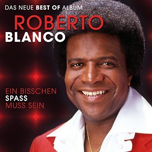 Blanco Roberto - Ein Bisschen Spass Muss.. ryhmässä CD / Pop @ Bengans Skivbutik AB (3942656)