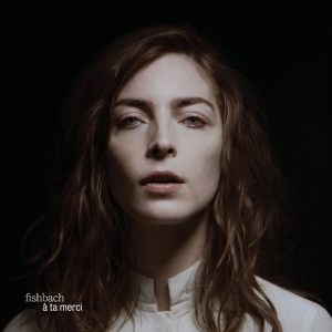 Fishbach - A Ta Merci (Deluxe) ryhmässä CD @ Bengans Skivbutik AB (3942663)
