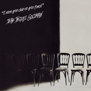 Goldman Jean-Jacques - Entre Gris Clair Et Gris Foncé ryhmässä VINYYLI @ Bengans Skivbutik AB (3942671)