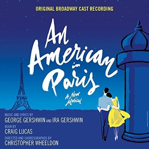 Original Broadway Cast Of An Ameri - An American In Paris ryhmässä CD / Myydyimmät @ Bengans Skivbutik AB (3942690)