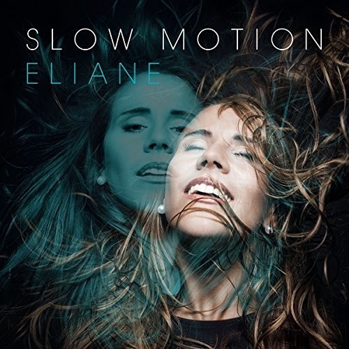 Eliane - Slow Motion ryhmässä CD / Myydyimmät @ Bengans Skivbutik AB (3942776)