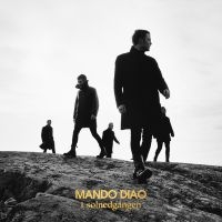 Mando Diao - I Solnedgången (+ Bonus Tracks, Har ryhmässä CD @ Bengans Skivbutik AB (3944195)