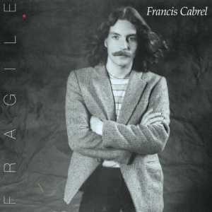 Cabrel Francis - Fragile ryhmässä CD @ Bengans Skivbutik AB (3944617)