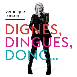 Sanson Véronique - Dignes, Dingues, Donc... ryhmässä CD @ Bengans Skivbutik AB (3944618)