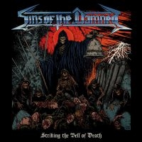 Sins Of The Damned - Striking The Bell Of Death ryhmässä CD @ Bengans Skivbutik AB (3945293)