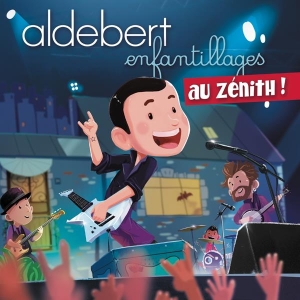 Aldebert - Enfantillages Au Zénith ryhmässä CD @ Bengans Skivbutik AB (3945309)