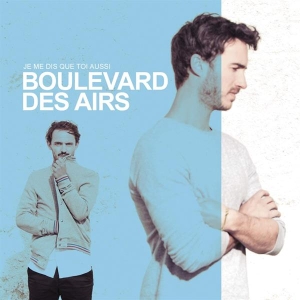 Boulevard Des Airs - Je Me Dis Que Toi Aussi ryhmässä CD @ Bengans Skivbutik AB (3945332)