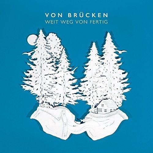 von Brücken - Weit weg von fertig ryhmässä CD / Pop @ Bengans Skivbutik AB (3945348)