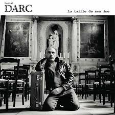 Darc Daniel - La Taille De Mon Ame ryhmässä VINYYLI @ Bengans Skivbutik AB (3945404)