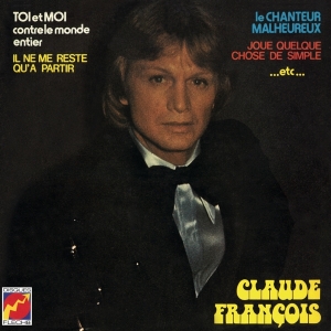 François Claude - Toi Et Moi Contre Le Monde Entier ryhmässä VINYYLI @ Bengans Skivbutik AB (3945420)