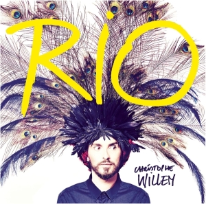 Willem Christophe - Rio ryhmässä VINYYLI / Pop-Rock,Övrigt @ Bengans Skivbutik AB (3945450)