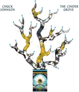 Johnson Chuck - Cinder Grove ryhmässä CD @ Bengans Skivbutik AB (3945625)