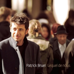 Bruel Patrick - Lequel De Nous ryhmässä CD @ Bengans Skivbutik AB (3945811)