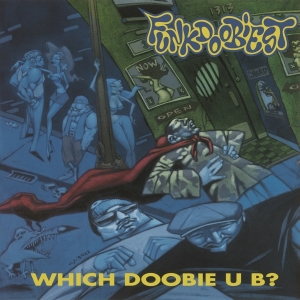 Funkdoobiest - Which Doobie U B ? ryhmässä -Start MOV BM @ Bengans Skivbutik AB (3946183)