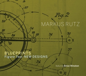Markus Rutz - Blueprints - Figure Two: New Designs ryhmässä CD @ Bengans Skivbutik AB (3948162)