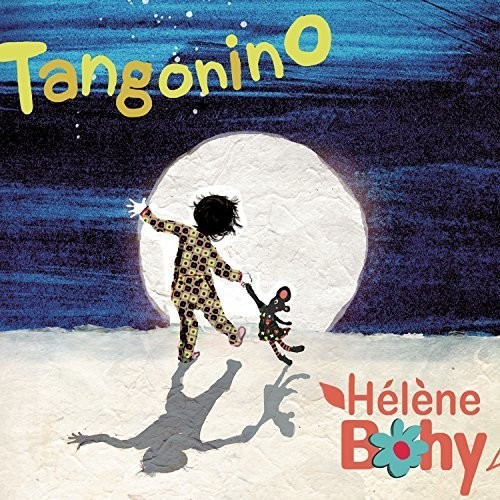 Bohy Hélène - Tangonino ryhmässä CD / Pop @ Bengans Skivbutik AB (3948226)