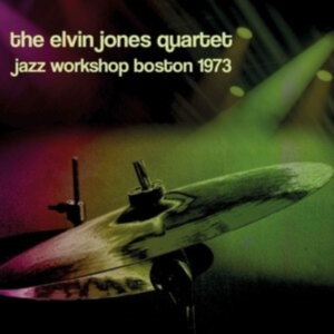 Jones Elvin (Quartet) - Jazz Workshop Boston 1973 ryhmässä CD @ Bengans Skivbutik AB (3948722)