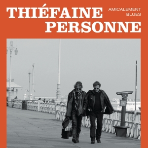 Thiéfaine Hubert-Félix & Paul - Amicalement Blues ryhmässä VINYYLI @ Bengans Skivbutik AB (3948929)