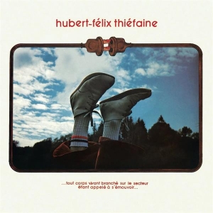 Thiéfaine Hubert-Félix - ...Tout Corps Vivant Branché Sur Le Secteur Étant Appelé À S'émouvoir... ryhmässä VINYYLI @ Bengans Skivbutik AB (3948932)