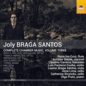 Santos Joly Braga - Complete Chamber Music, Vol. 3 ryhmässä CD @ Bengans Skivbutik AB (3949091)