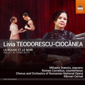 Teodorescu-Ciocanea Livia - Le Rouge Et Le Noir - Ballet In Thr ryhmässä CD @ Bengans Skivbutik AB (3949093)