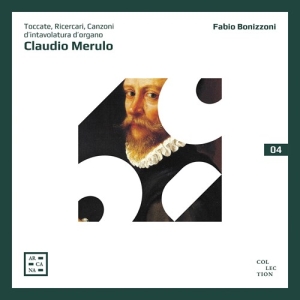 Merulo Claudio - Toccate, Ricercari, Canzoni D'intav ryhmässä CD @ Bengans Skivbutik AB (3949122)