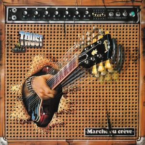 Trust - Marche Ou Crève ryhmässä VINYYLI @ Bengans Skivbutik AB (3949169)