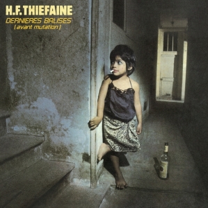 Thiéfaine Hubert-Félix - Dernières Balises (Avant Mutation) ryhmässä VINYYLI @ Bengans Skivbutik AB (3949172)