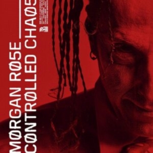 Morgan Rose - Controlled Chaos ryhmässä CD @ Bengans Skivbutik AB (3949244)