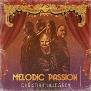 Liljegren Christian - Melodic Passion ryhmässä CD @ Bengans Skivbutik AB (3949337)