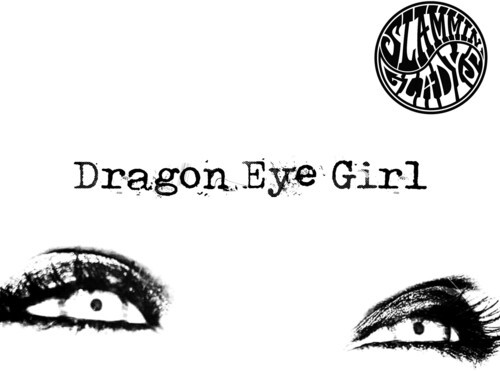 Slammin' Gladys - Dragon Eye Girl ryhmässä VINYYLI / Rock @ Bengans Skivbutik AB (3950311)