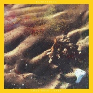 Barbarossa - Love Here Listen (Yellow Vinyl) ryhmässä VINYYLI @ Bengans Skivbutik AB (3950333)