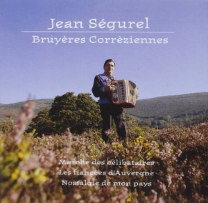 Jean Ségurel - Bruyères Corrèziennes ryhmässä CD @ Bengans Skivbutik AB (3950907)
