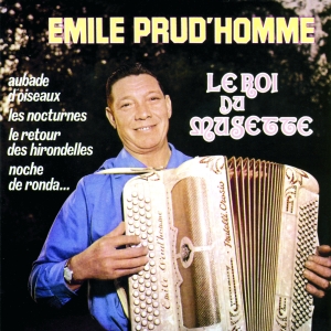 Prud Homme Émile - Le Roi Du Musette ryhmässä CD @ Bengans Skivbutik AB (3950908)