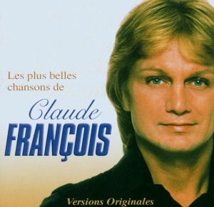 François Claude - Les Plus Belles Chansons De Claude François ryhmässä CD @ Bengans Skivbutik AB (3950919)