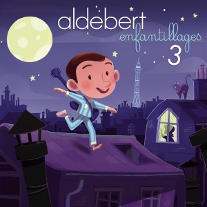 Aldebert - Enfantillages 3 ryhmässä CD @ Bengans Skivbutik AB (3950923)