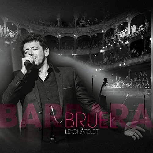 Patrick Bruel - Bruel Barbara - Le Châtelet ryhmässä CD / Pop-Rock @ Bengans Skivbutik AB (3950929)
