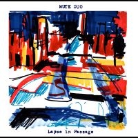 Mute Duo - Lapse In Passage ryhmässä VINYYLI @ Bengans Skivbutik AB (3951148)