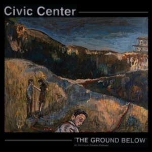 Civic Center - The Ground Below ryhmässä VINYYLI @ Bengans Skivbutik AB (3951150)