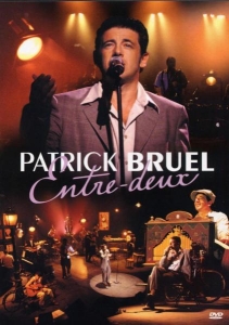Bruel Patrick - Entre Deux ryhmässä DVD & BLU-RAY @ Bengans Skivbutik AB (3951382)