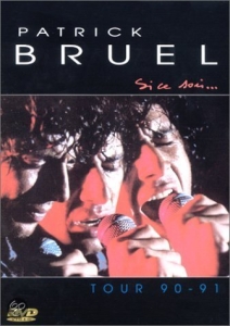 Bruel Patrick - Si Ce Soir... Tour 90-91 ryhmässä DVD & BLU-RAY @ Bengans Skivbutik AB (3951383)